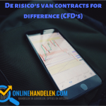 De risico’s van contracts for difference (CFD’s)