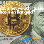 Wat is het verschil tussen Bitcoin en fiat geld?